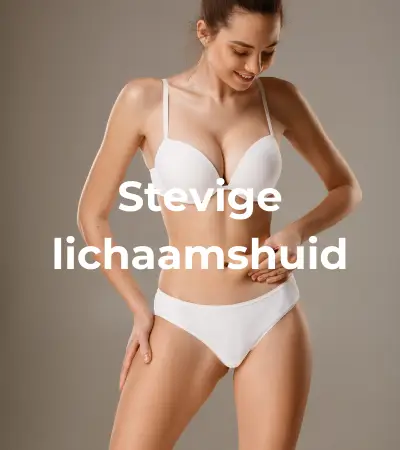 Stevige lichaamshuid